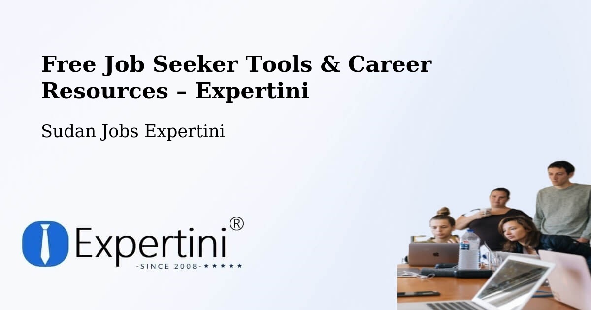Free Job Seeker Tools & Career Resources – Berber - Berber, Sudan Jobs Expertini