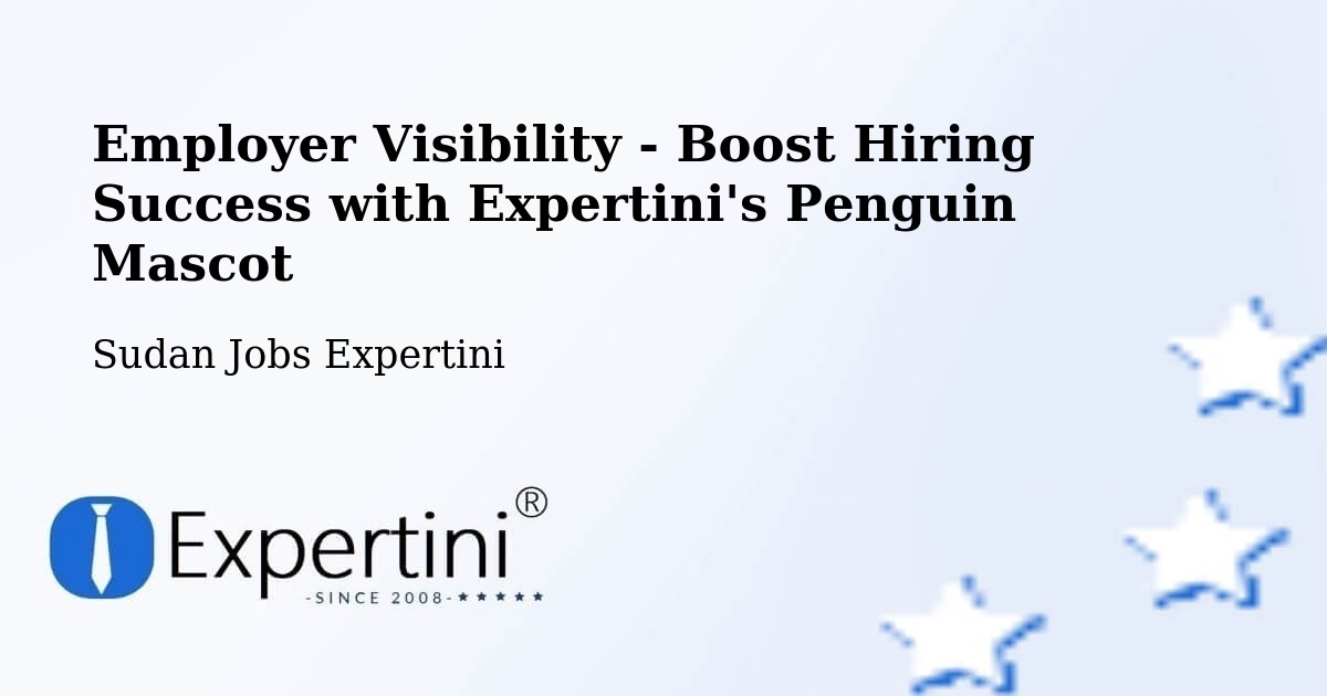 CV and Resume Visibility Optimization – Berber - Sudan Jobs Expertini